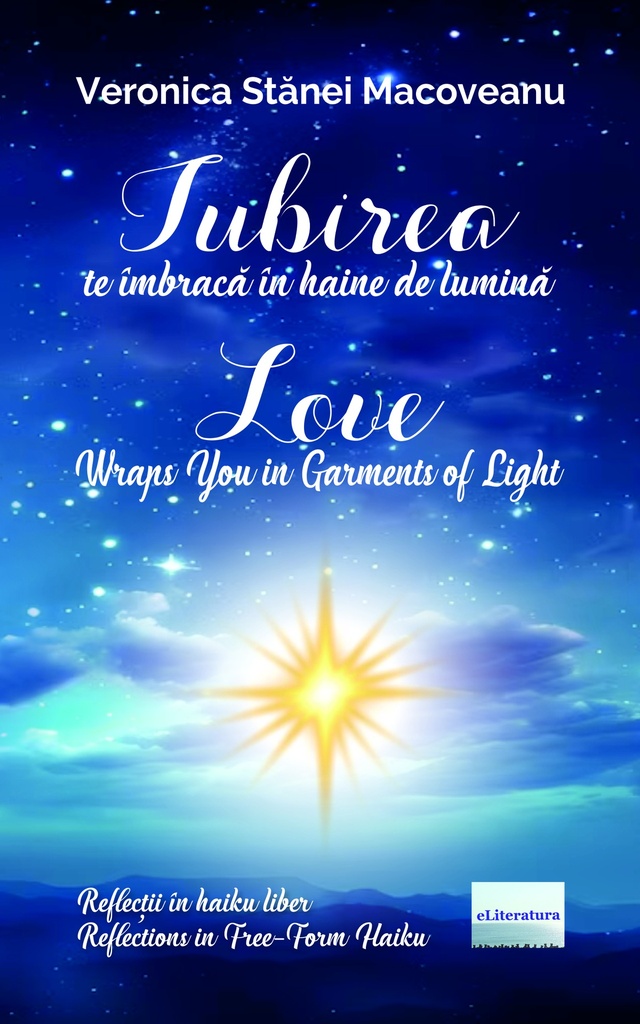 Iubirea te îmbracă în haine de lumină / Love Wraps You in Garments of Light