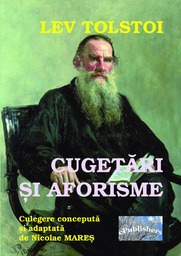 [978-606-716-493-0] Lev Tolstoi. Cugetări și aforisme