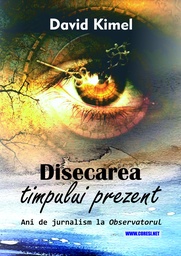 [978-606-996-980-9] Disecarea timpului prezent