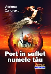 [978-606-996-984-7] Port în suflet numele tău