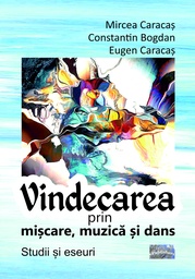 [978-606-049-616-8] Vindecarea prin mișcare, muzică și dans