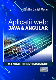 [978-606-049-648-9] Aplicații web: Java & Angular