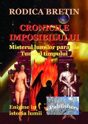 [978-606-716-222-6] Cronicile imposibilului. Misterul lumilor paralele