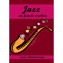 [978-606-996-137-7] Jazz cu fructe exotice